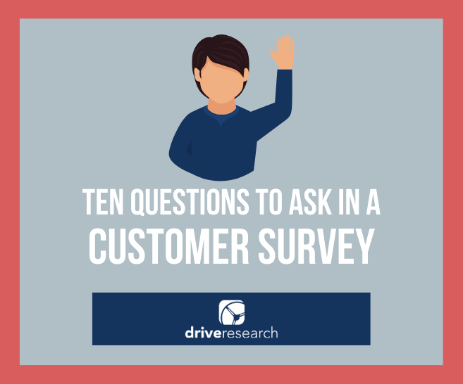 Top 10 Questions To Ask In A Customer Satisfaction Survey