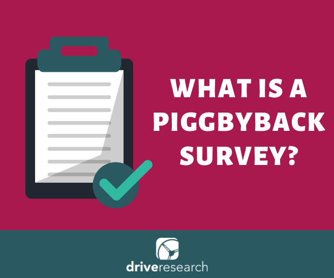 What is a Piggyback Survey?