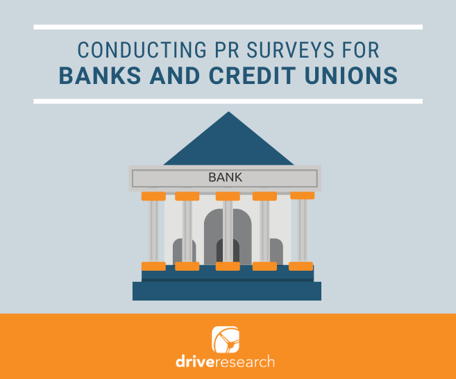 Blog: PR Surveys for Financial Institutions | Process, Examples, & Sample Questions